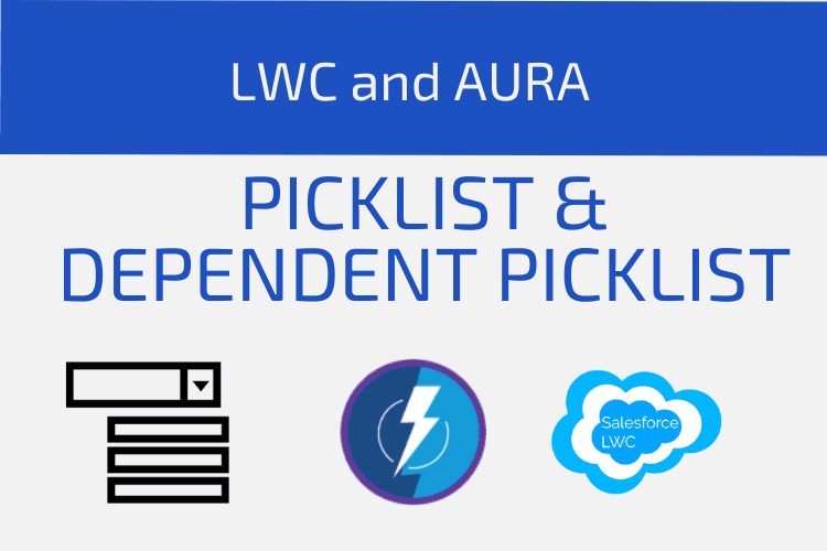Picklist and Dependent Picklist in Salesforce LWC and AURA