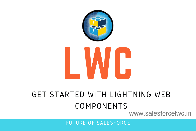 Get started with Salesforce lightning web components