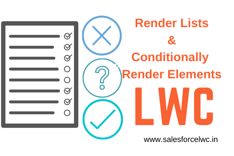 Conditional Rendering and Iteration in Salesforce Lightning Web Components